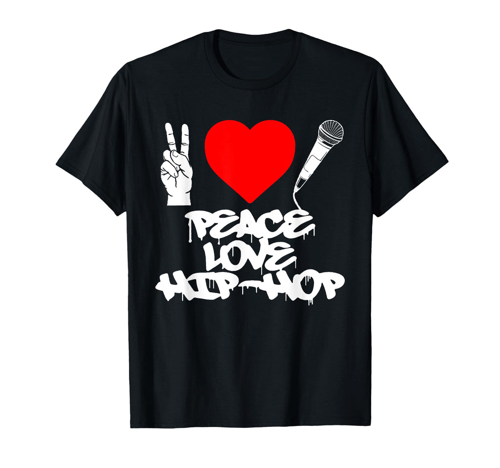 Peace Love Hip Hop Old School Rap T-Shirt - Fun Novelty Design for Adults - T-Shirt, Sweatshirt, Hoodie