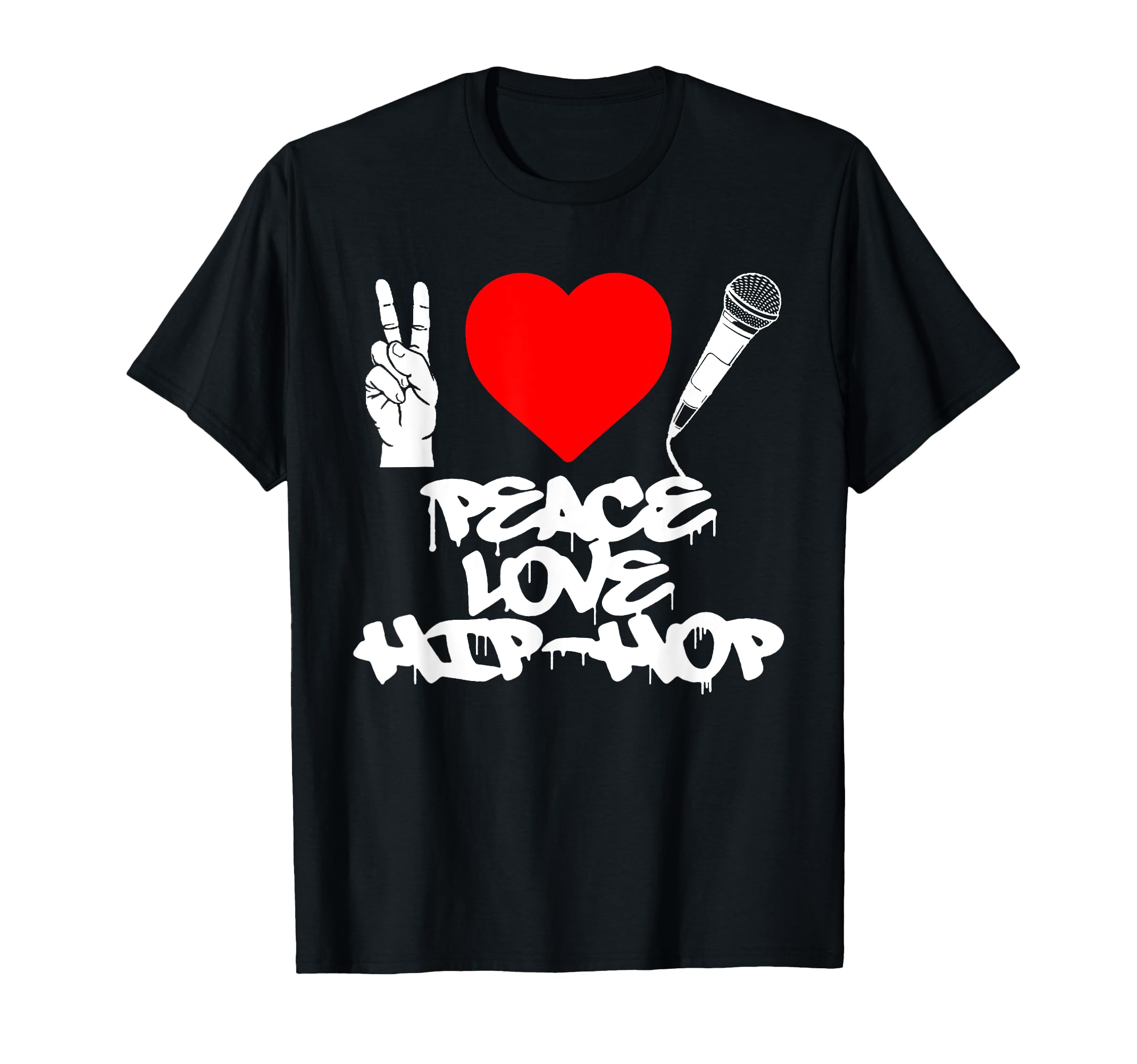 Peace Love Hip Hop Old School Rap T-Shirt - Fun Novelty Design for Adults - T-Shirt, Sweatshirt, Hoodie