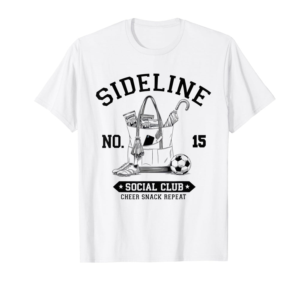 Sideline Social Club Soccer Mom Game T-Shirt - Novelty Apparel Men Women - T-Shirt, Sweatshirt, Hoodie