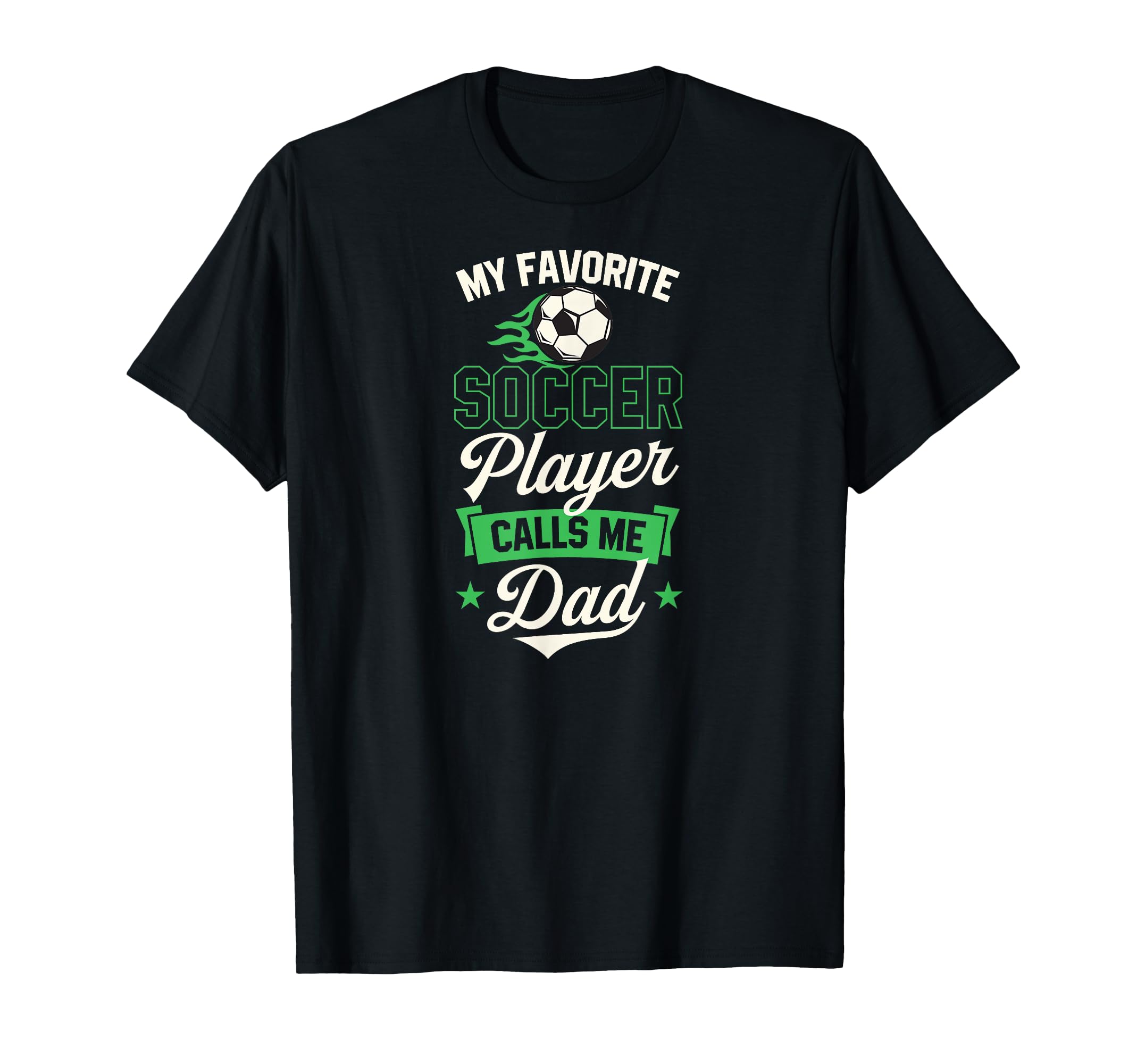 My Favorite Soccer Player Calls Me T-Shirt - Fun Novelty Design Men Women - T-Shirt, Sweatshirt, Hoodie