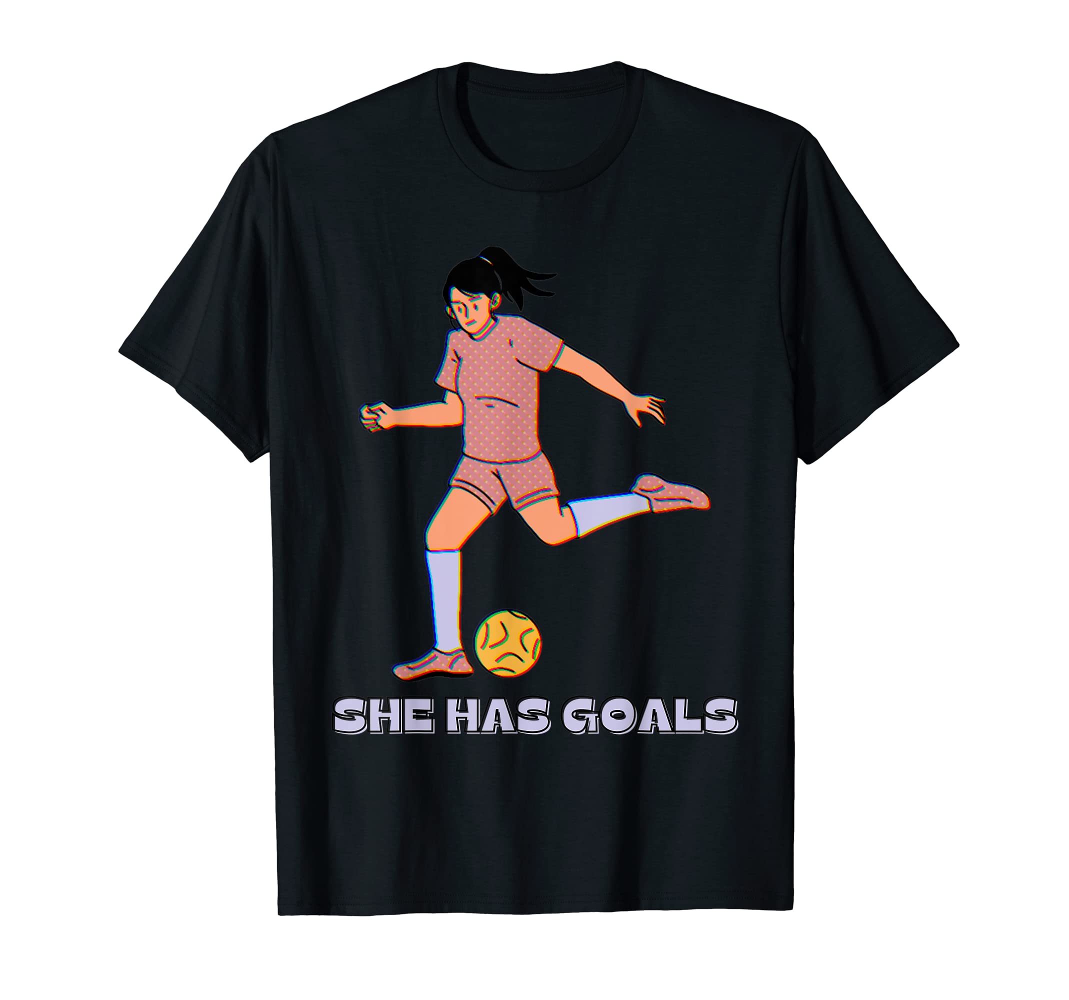 She Has Goals Female Soccer Player T-Shirt - Trendy Graphic for Adults - T-Shirt, Sweatshirt, Hoodie