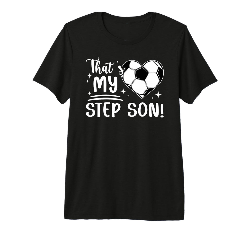 Proud Soccer Step Mom Soccer Player T-Shirt - Fun Novelty Design Unisex - T-Shirt, Sweatshirt, Hoodie
