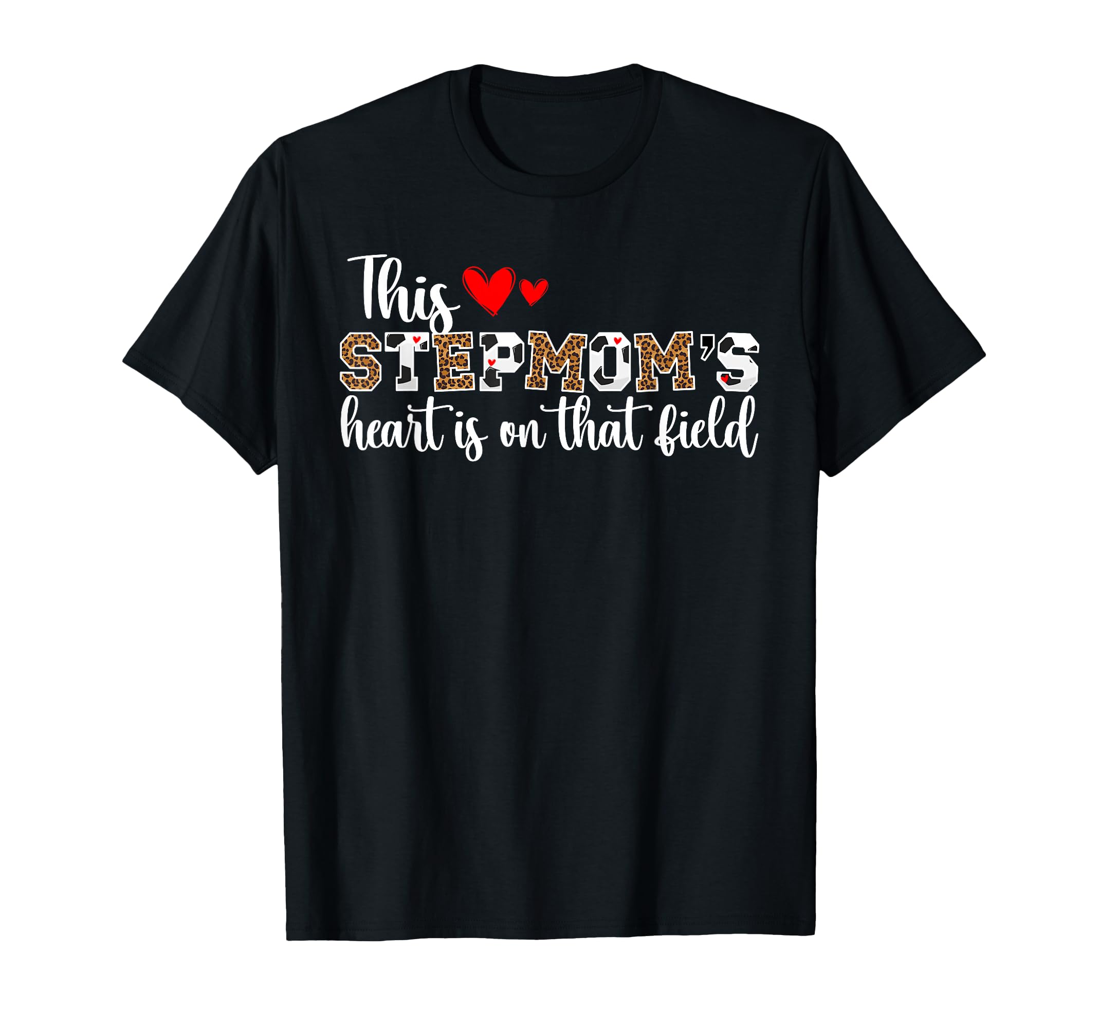 That Field Soccer Stepmom Soccer T-Shirt - Aesthetic Graphic for Adults - T-Shirt, Sweatshirt, Hoodie