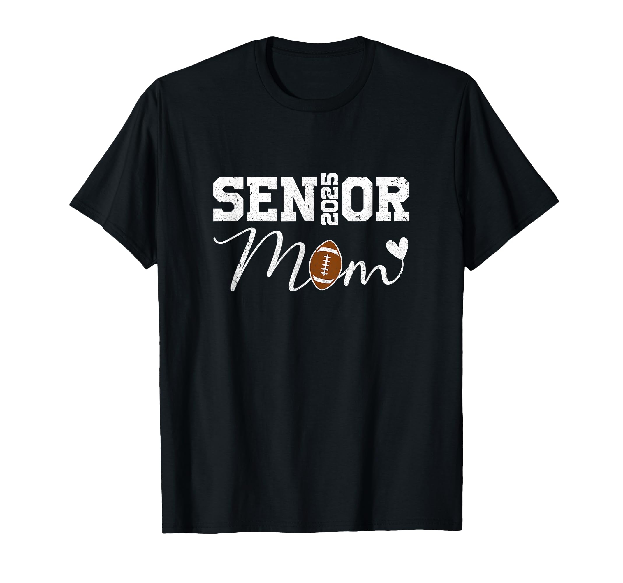 Senior Mom 2025 Football Mommy Class T-Shirt - Streetwear Style Unisex - T-Shirt, Sweatshirt, Hoodie