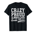 Crazy Proud Soccer Goalie Nana Soccer T-Shirt - Streetwear Style Men Women - T-Shirt, Sweatshirt, Hoodie
