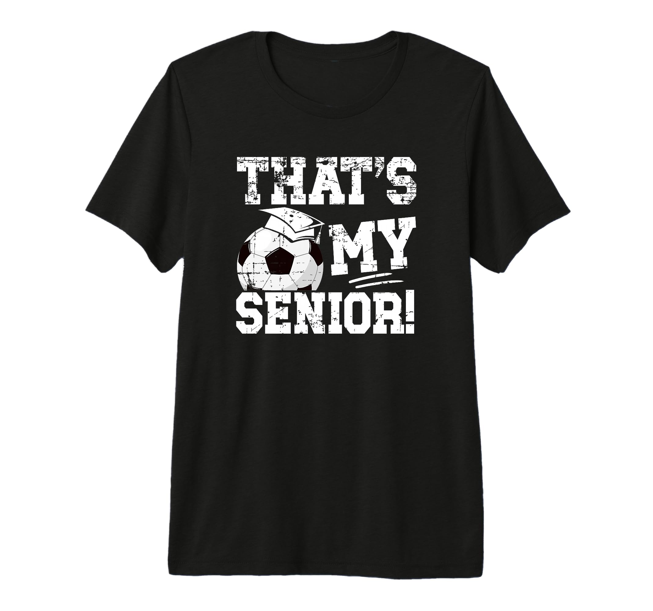 Mens Thats My Soccer Senior Dad T-Shirt - Minimalist Print Men Women - T-Shirt, Sweatshirt, Hoodie