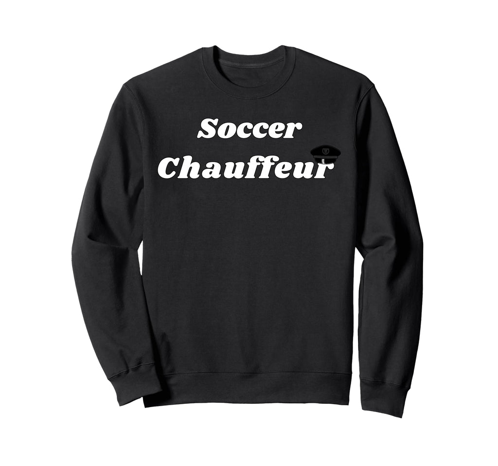 Soccer Chauffeur Gifts Mom And Sweatshirt - Custom Art Print for Adults - T-Shirt, Sweatshirt, Hoodie