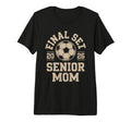Senior Mom Soccer 2026 Final Set Tri Blend T-Shirt - Novelty Apparel Unisex - T-Shirt, Sweatshirt, Hoodie