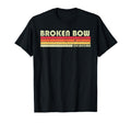 Broken Bow Ok Oklahoma Funny City T-Shirt - Streetwear Style Men Women - T-Shirt, Sweatshirt, Hoodie