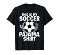 This Is My Soccer Pajama Players T-Shirt - Aesthetic Graphic Men Women - T-Shirt, Sweatshirt, Hoodie
