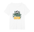 Proud Soccer Sister Sporty Family T-Shirt - Graphic Print for Adults - T-Shirt, Sweatshirt, Hoodie