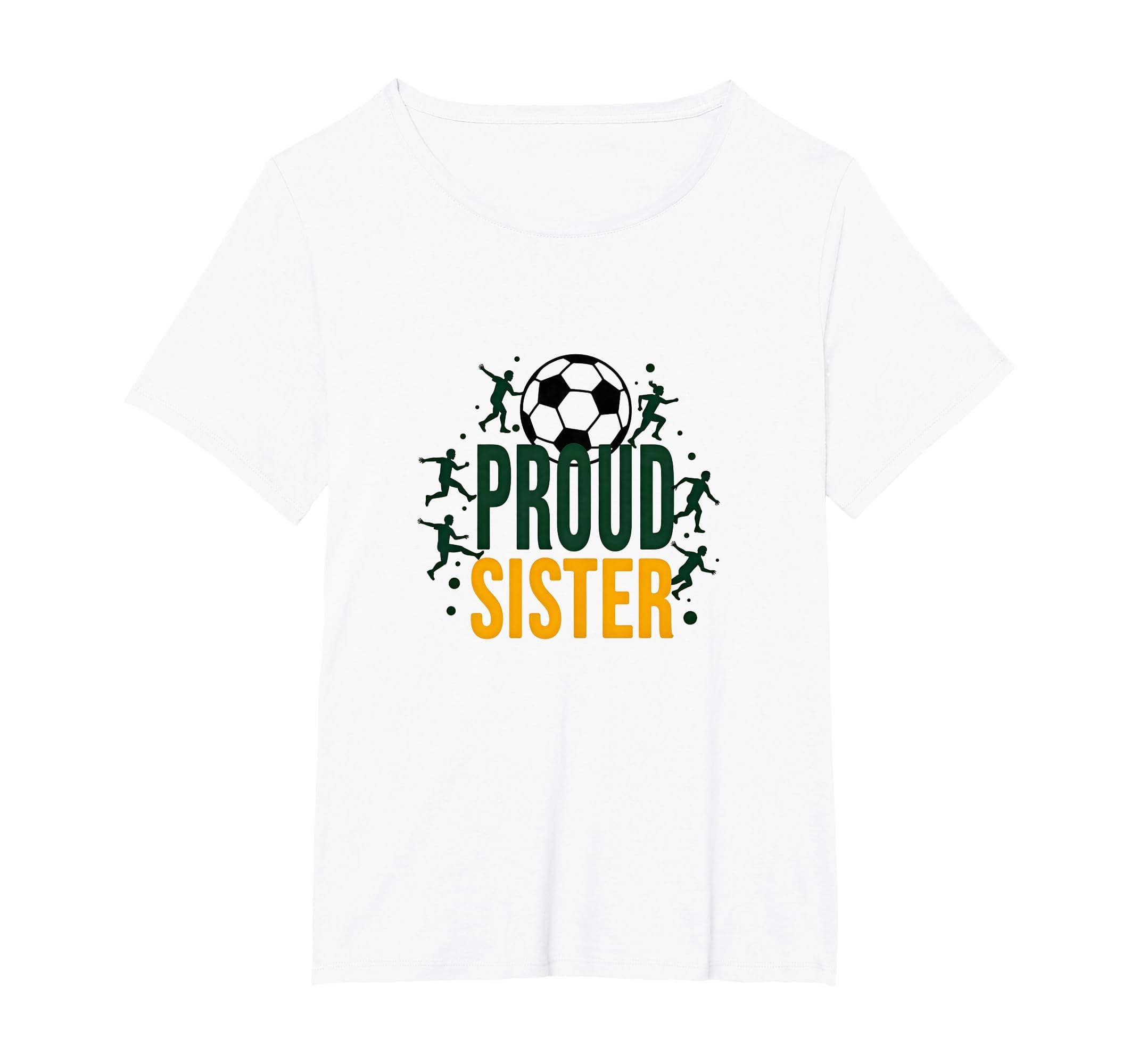 Proud Soccer Sister Sporty Family T-Shirt - Streetwear Style for Adults - T-Shirt, Sweatshirt, Hoodie