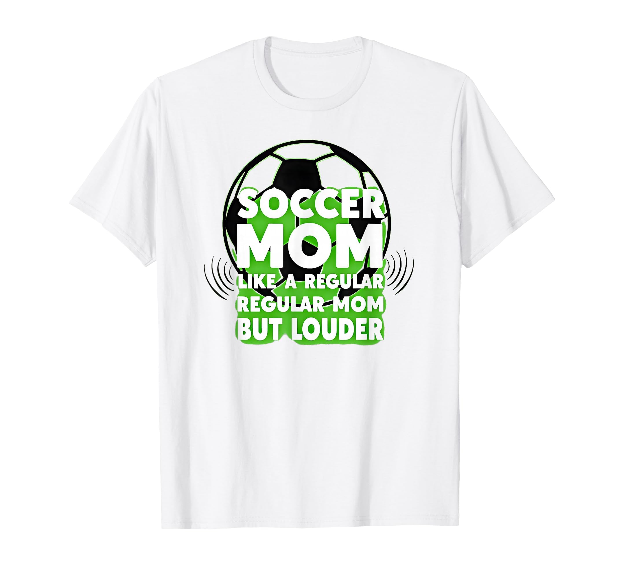 Soccer Mom Like Regular Mom But Sweatshirt - Unique Graphic Men Women - T-Shirt, Sweatshirt, Hoodie