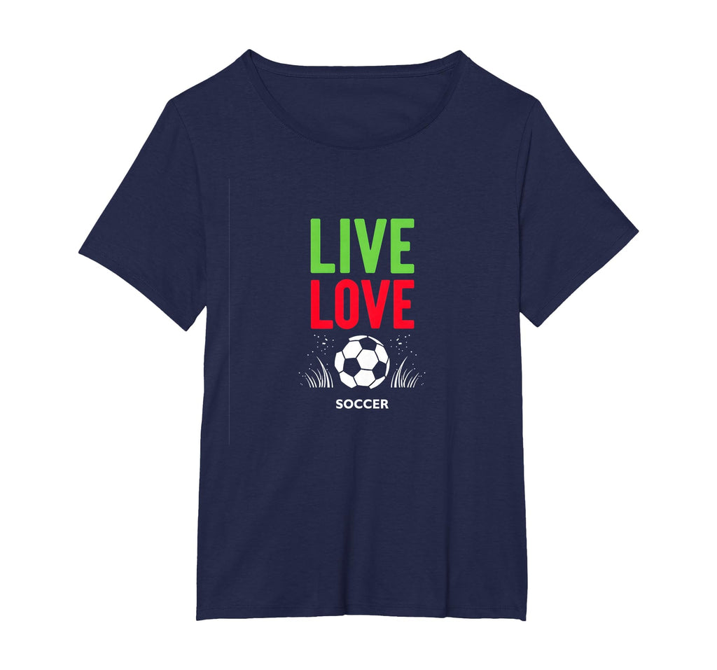 Live Love Soccer Inspiring Sports Fan T-Shirt - Unique Graphic for Adults - T-Shirt, Sweatshirt, Hoodie