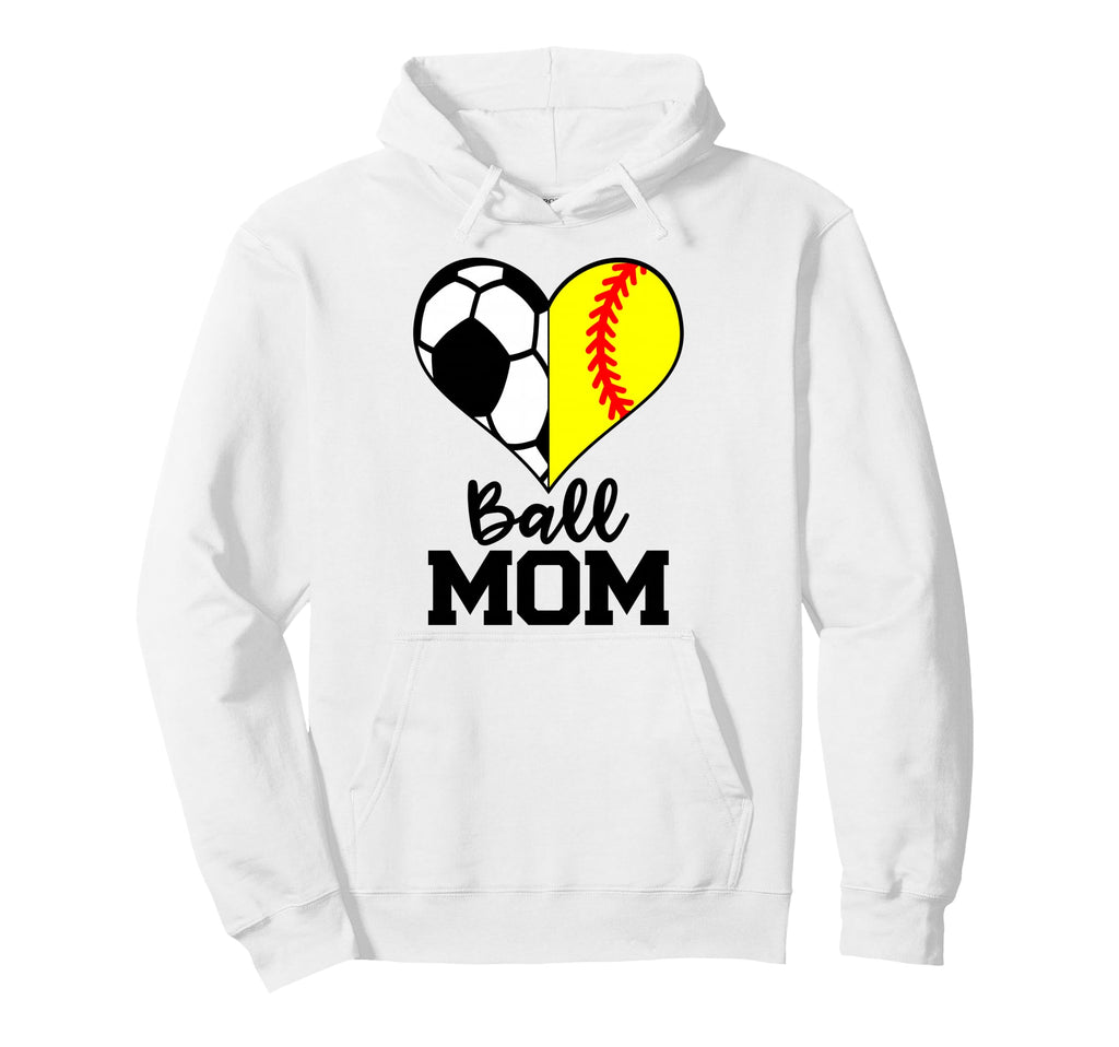 Ball Mom Funny Soccer Softball Player Mom Hoodie - Streetwear Style Unisex - T-Shirt, Sweatshirt, Hoodie