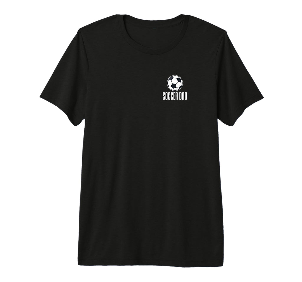Soccer Father Sports Lover Soccer T-Shirt - Casual Everyday Wear Men Women - T-Shirt, Sweatshirt, Hoodie