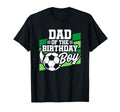 Soccer Birthday Birthday Dad Soccer T-Shirt - Streetwear Style for Adults - T-Shirt, Sweatshirt, Hoodie