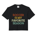 Soccer Is My Favorite Season Comfort Hoodie - Custom Art Print Men Women - T-Shirt, Sweatshirt, Hoodie