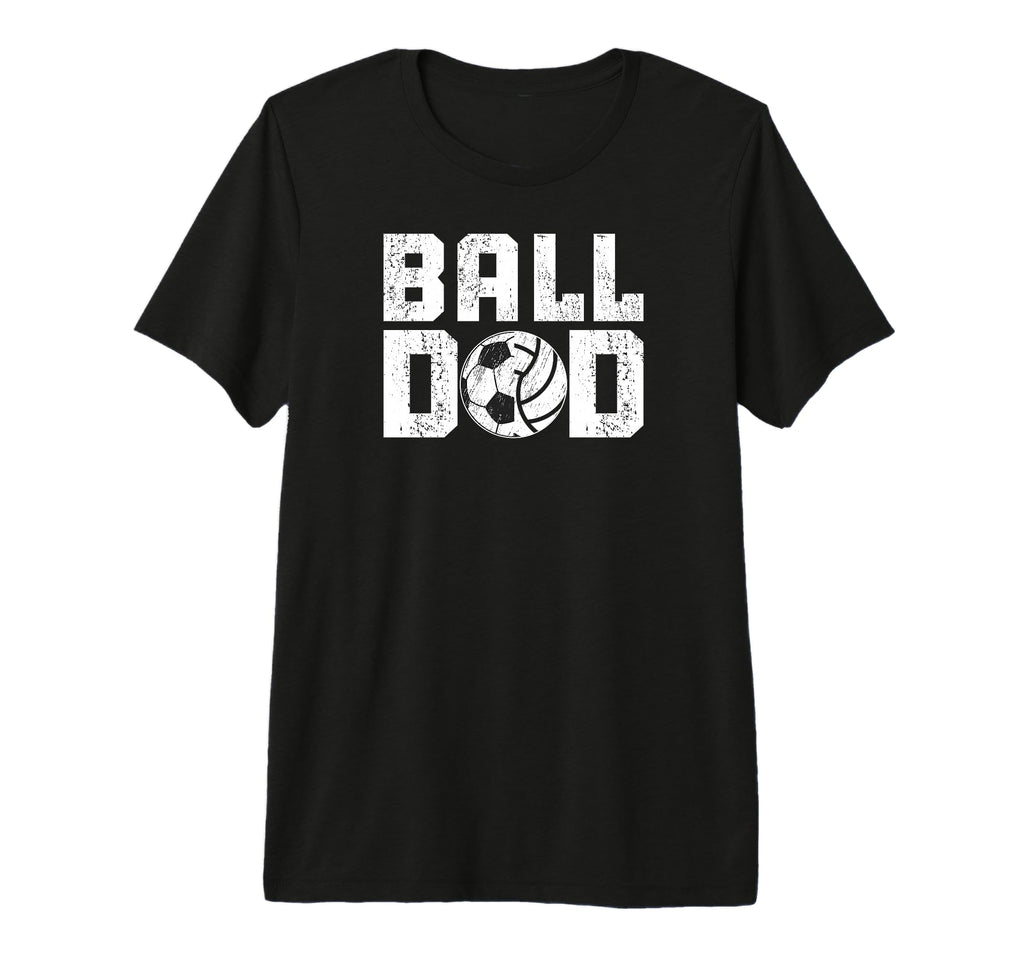 Mens Ball Dad Soccer Volleyball Dad T-Shirt - Minimalist Print Unisex - T-Shirt, Sweatshirt, Hoodie