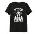 My Son Is Hockey Keeper Mom Hockey T-Shirt - Novelty Apparel Unisex - T-Shirt, Sweatshirt, Hoodie