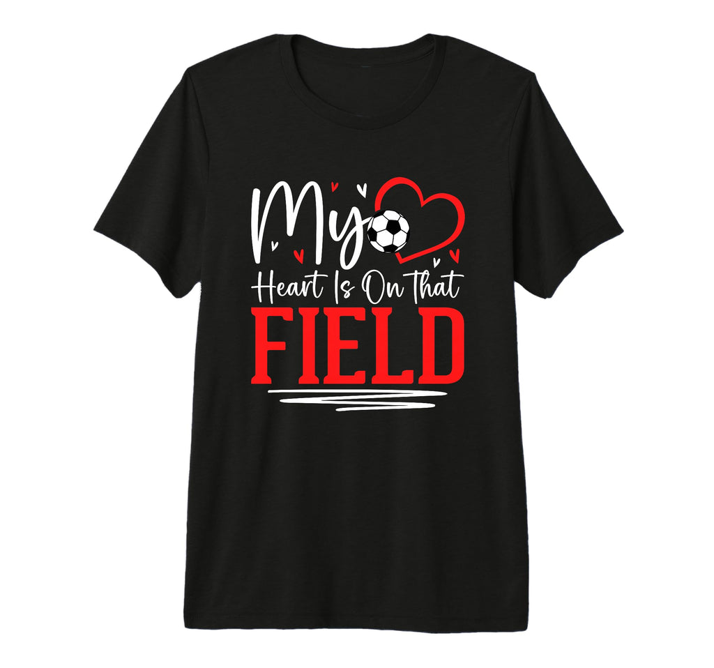 My Heart Is That Field Soccer Love Tri T-Shirt - Unique Graphic Men Women - T-Shirt, Sweatshirt, Hoodie