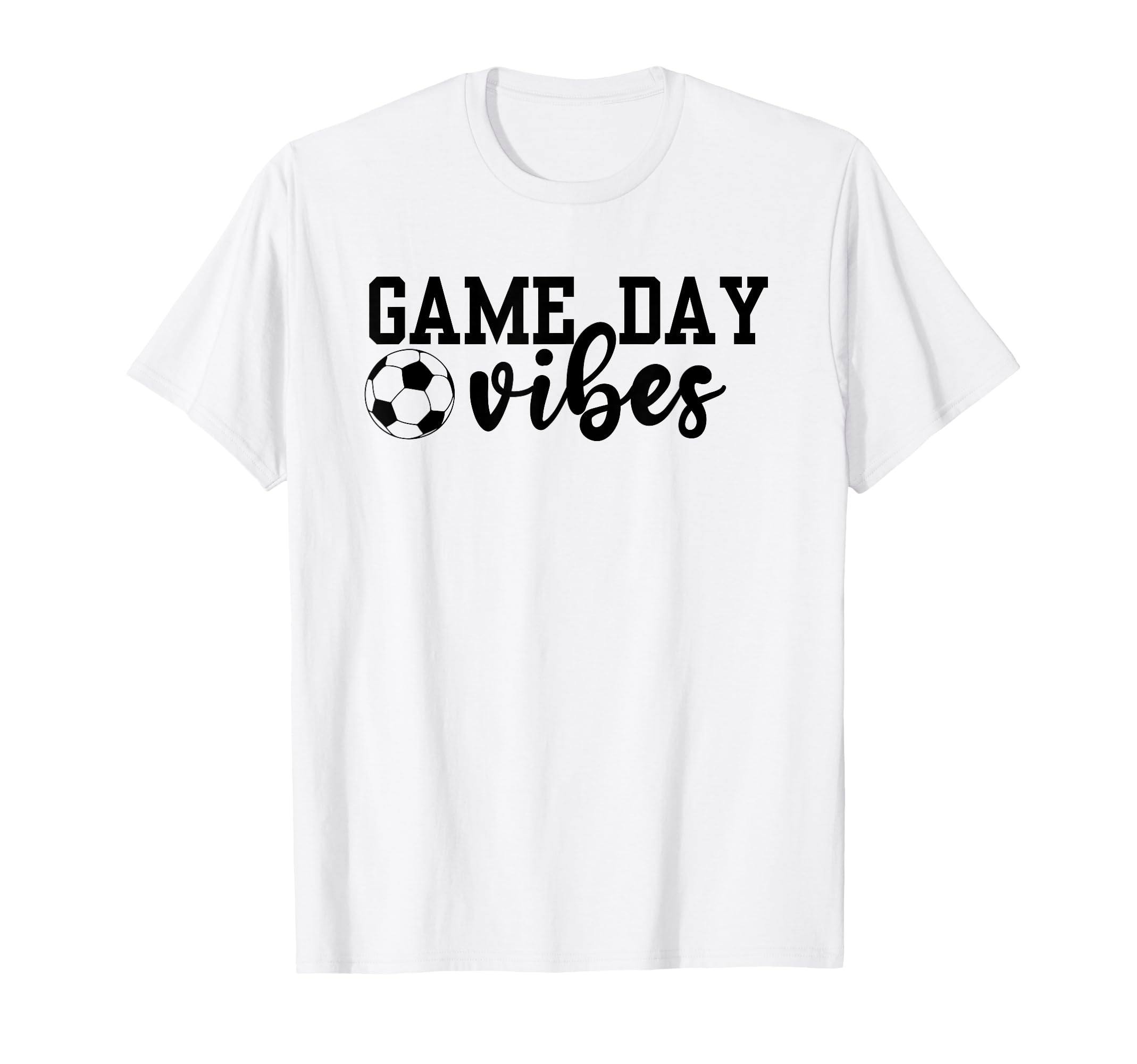 Game Day Vibes Soccer Coach Team T-Shirt - Streetwear Style for Adults - T-Shirt, Sweatshirt, Hoodie