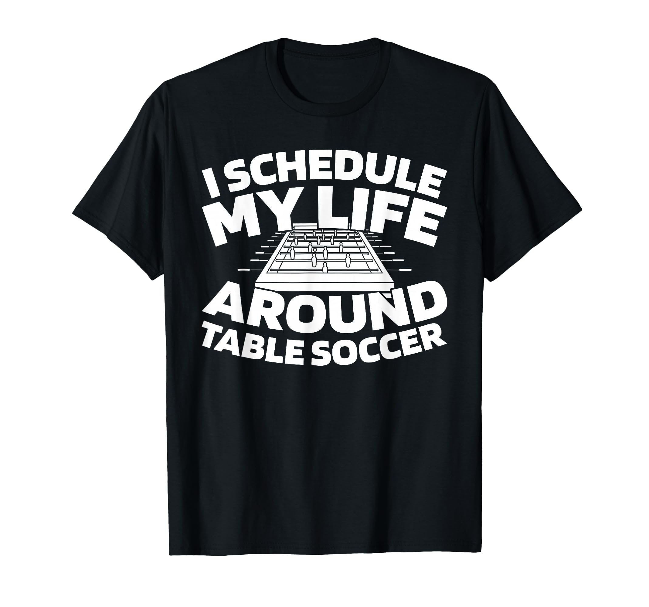 Foosball Kicker Table Soccer T-Shirt - Novelty Apparel Unisex - T-Shirt, Sweatshirt, Hoodie