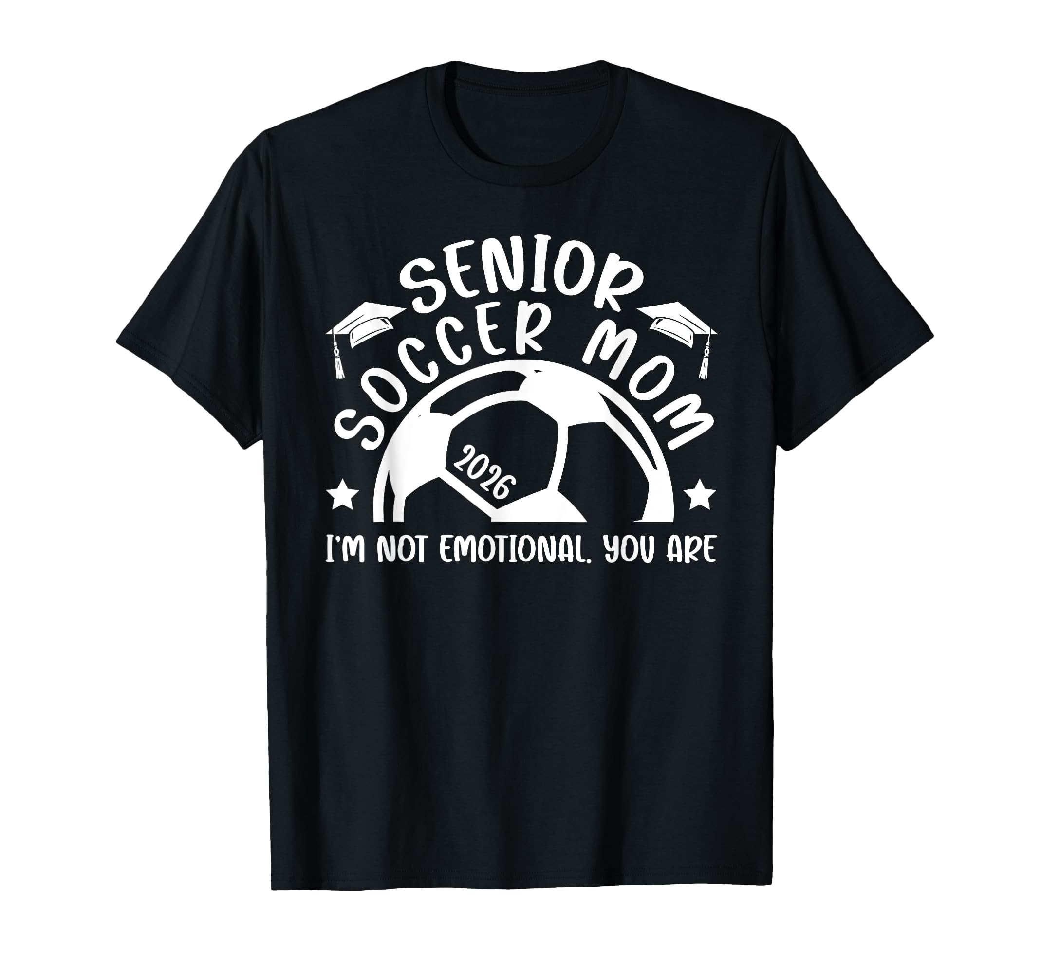Funny Soccer Senior Mom 2026 Soccer T-Shirt - Streetwear Style Men Women - T-Shirt, Sweatshirt, Hoodie