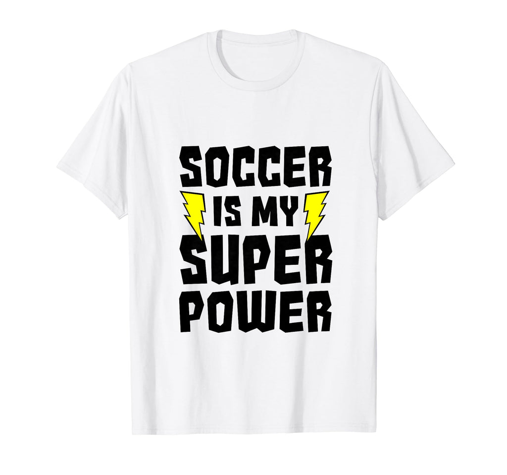 Soccer Is My Superpower Indoor Soccer T-Shirt - Unique Graphic for Adults - T-Shirt, Sweatshirt, Hoodie