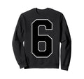 Black Sports Team Number 6 Fan Sweatshirt - Casual Everyday Wear for Adults - T-Shirt, Sweatshirt, Hoodie