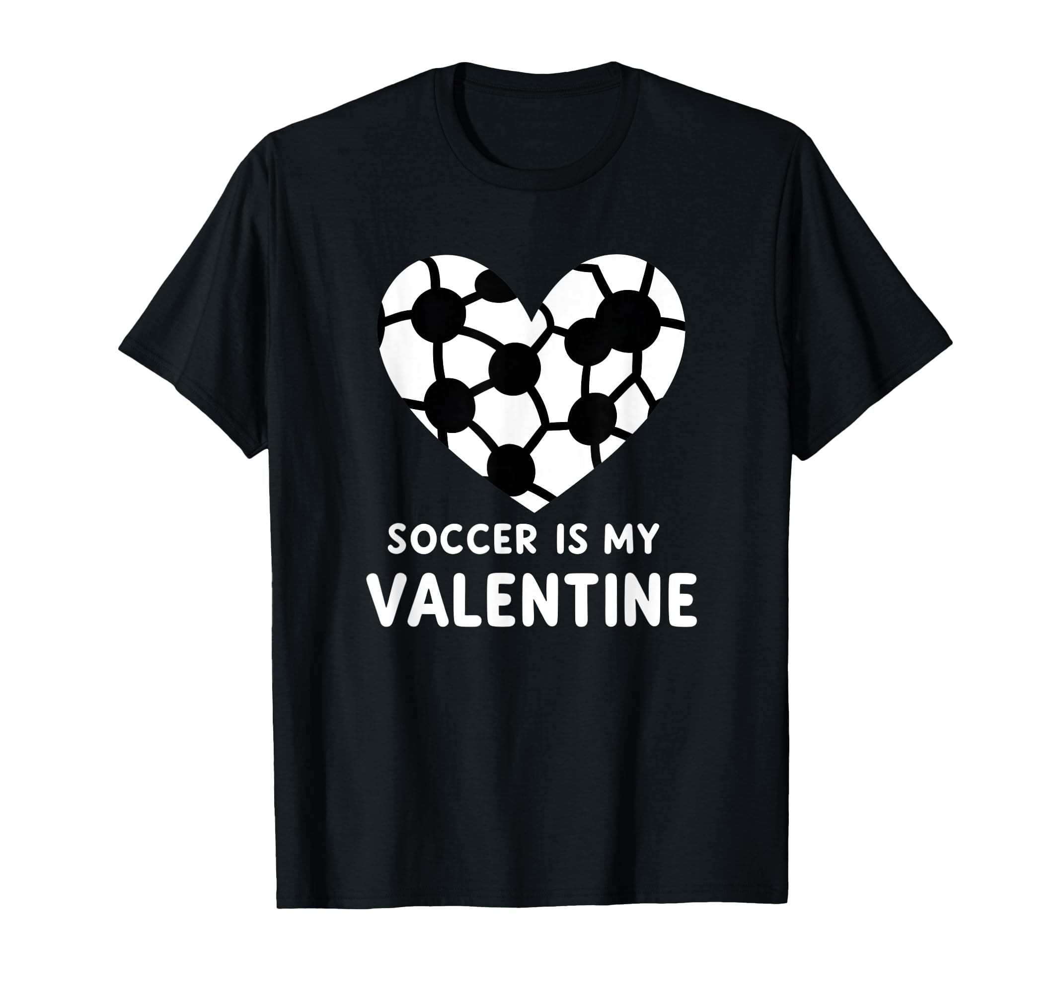 Soccer Is My Valentine Soccer Heart T-Shirt - Novelty Apparel for Adults - T-Shirt, Sweatshirt, Hoodie