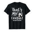 My Cousin Soccer Goalie Cousin T-Shirt - Aesthetic Graphic Men Women - T-Shirt, Sweatshirt, Hoodie