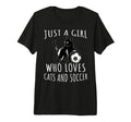 Just Who Loves Cats And Soccer Funny T-Shirt - Novelty Apparel Unisex - T-Shirt, Sweatshirt, Hoodie
