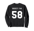 Number 58 Biggest Fan Sport Spirit Sweatshirt - Novelty Apparel for Adults - T-Shirt, Sweatshirt, Hoodie