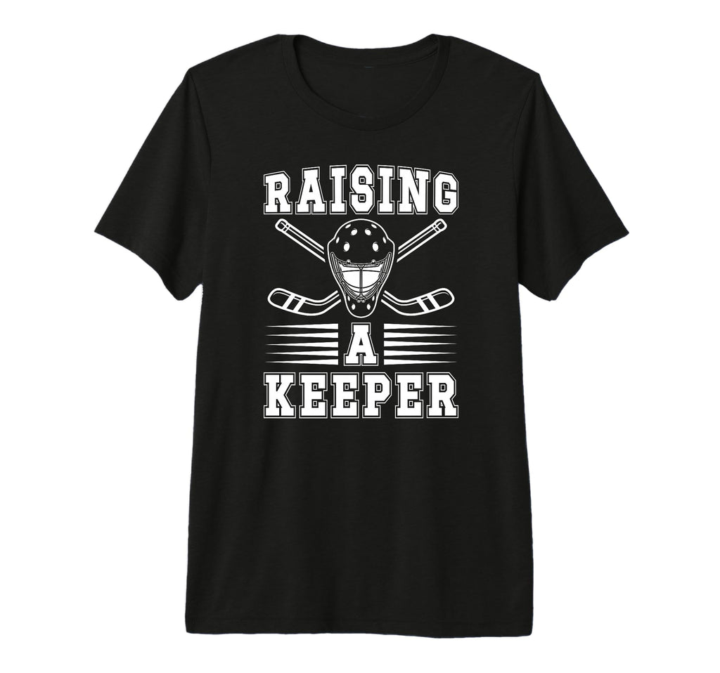 Raising Hockey Keeper Mom Ice T-Shirt - Fun Novelty Design for Adults - T-Shirt, Sweatshirt, Hoodie