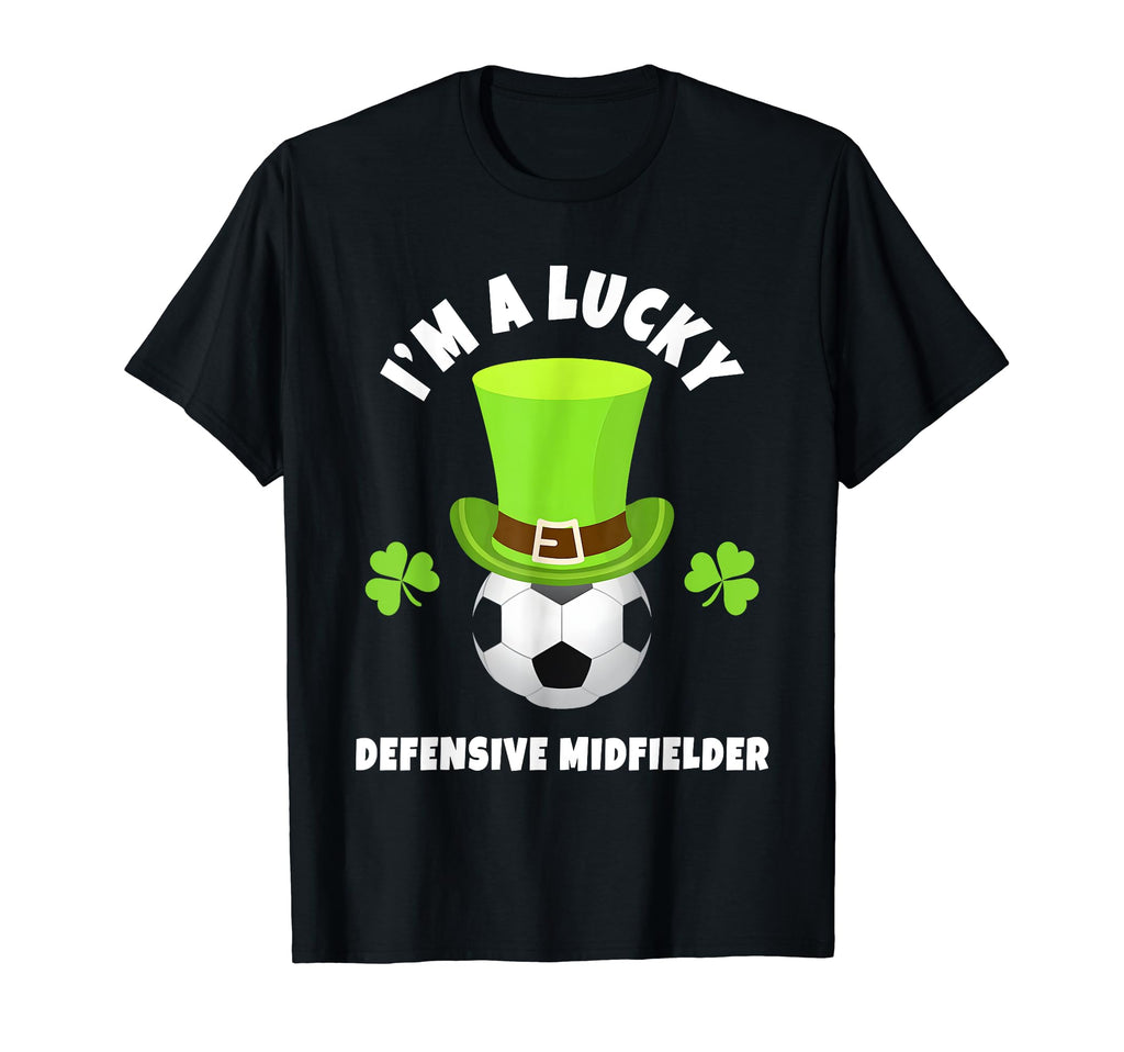 Defensive Midfielders Im Lucky T-Shirt - Fun Novelty Design for Adults - T-Shirt, Sweatshirt, Hoodie