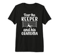 Funny Soccer Keeper Grandma Soccer Goalie T-Shirt - Novelty Apparel Unisex - T-Shirt, Sweatshirt, Hoodie