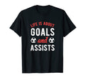 Football Soccer Life Is About Goals And T-Shirt - Unique Graphic Men Women - T-Shirt, Sweatshirt, Hoodie