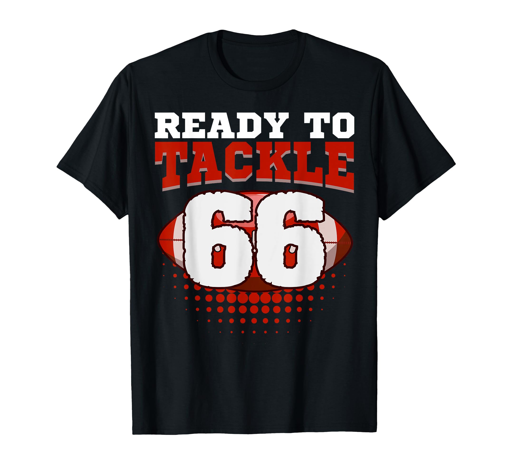 Football 66Th Birthday Player Tackle T-Shirt - Custom Art Print for Adults - T-Shirt, Sweatshirt, Hoodie