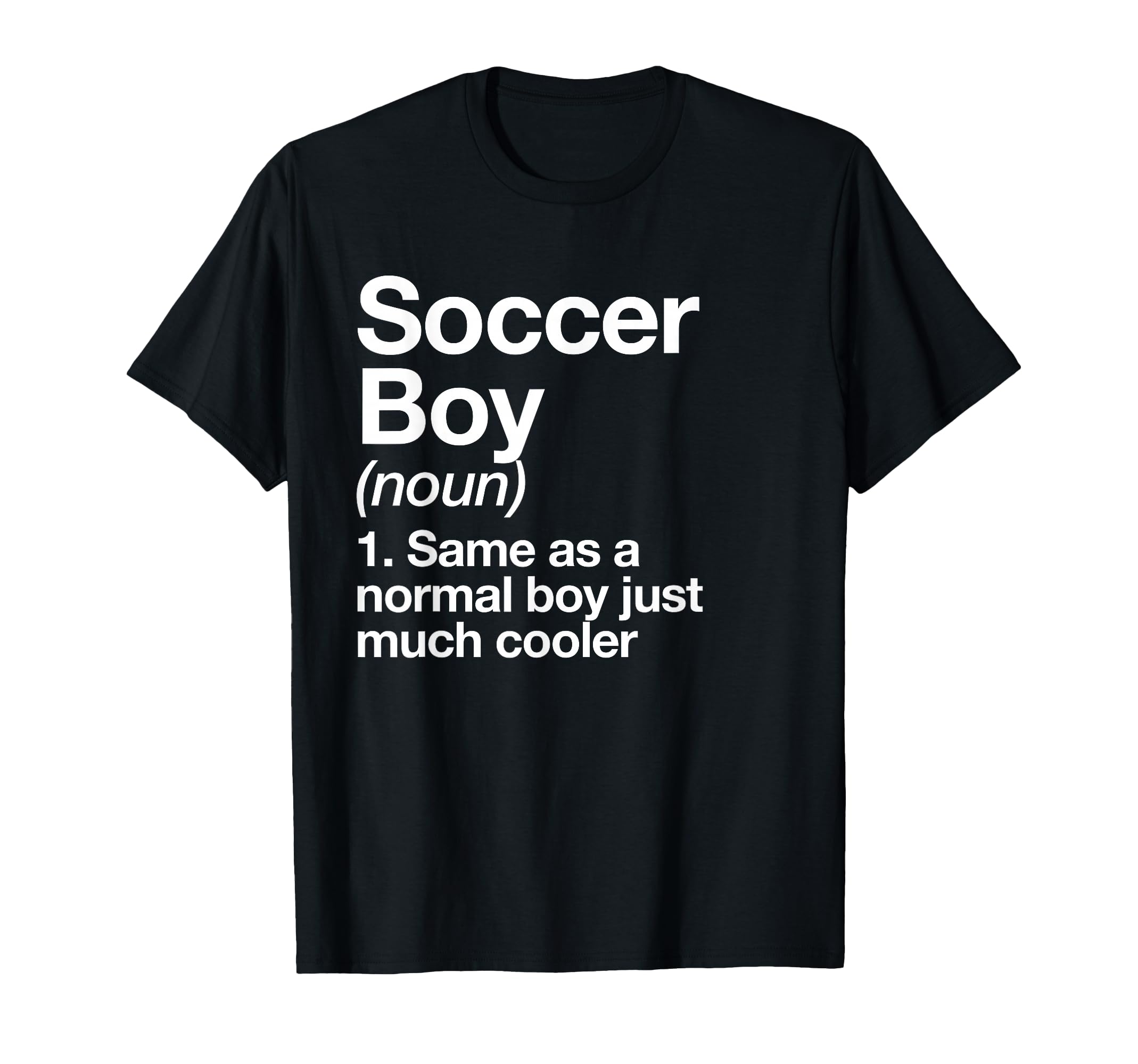 Soccer Definition Funny Sports T-Shirt - Trendy Graphic Men Women - T-Shirt, Sweatshirt, Hoodie