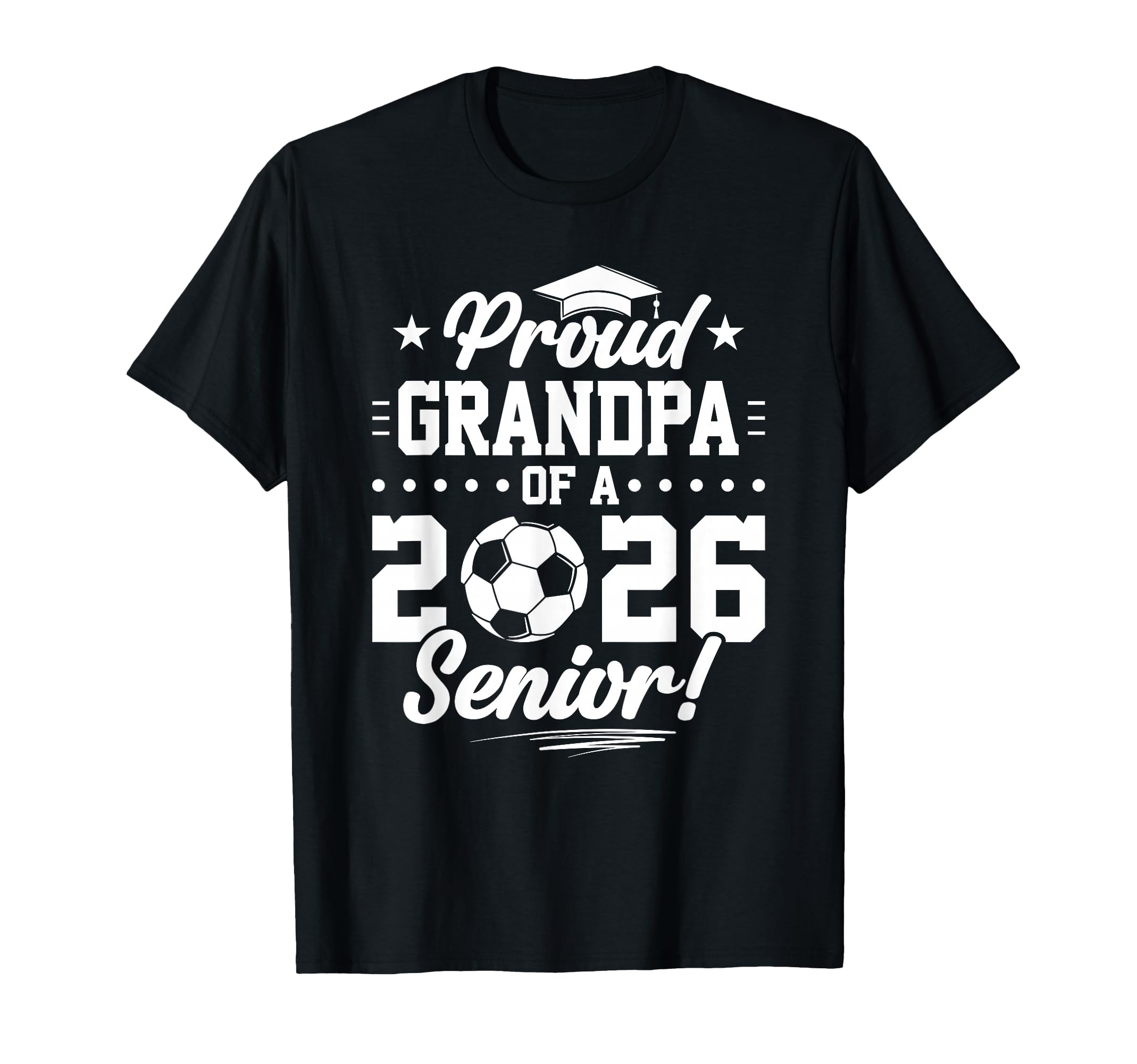 Proud Grandpa 2026 Senior Soccer Graduate T-Shirt - Streetwear Style Unisex - T-Shirt, Sweatshirt, Hoodie
