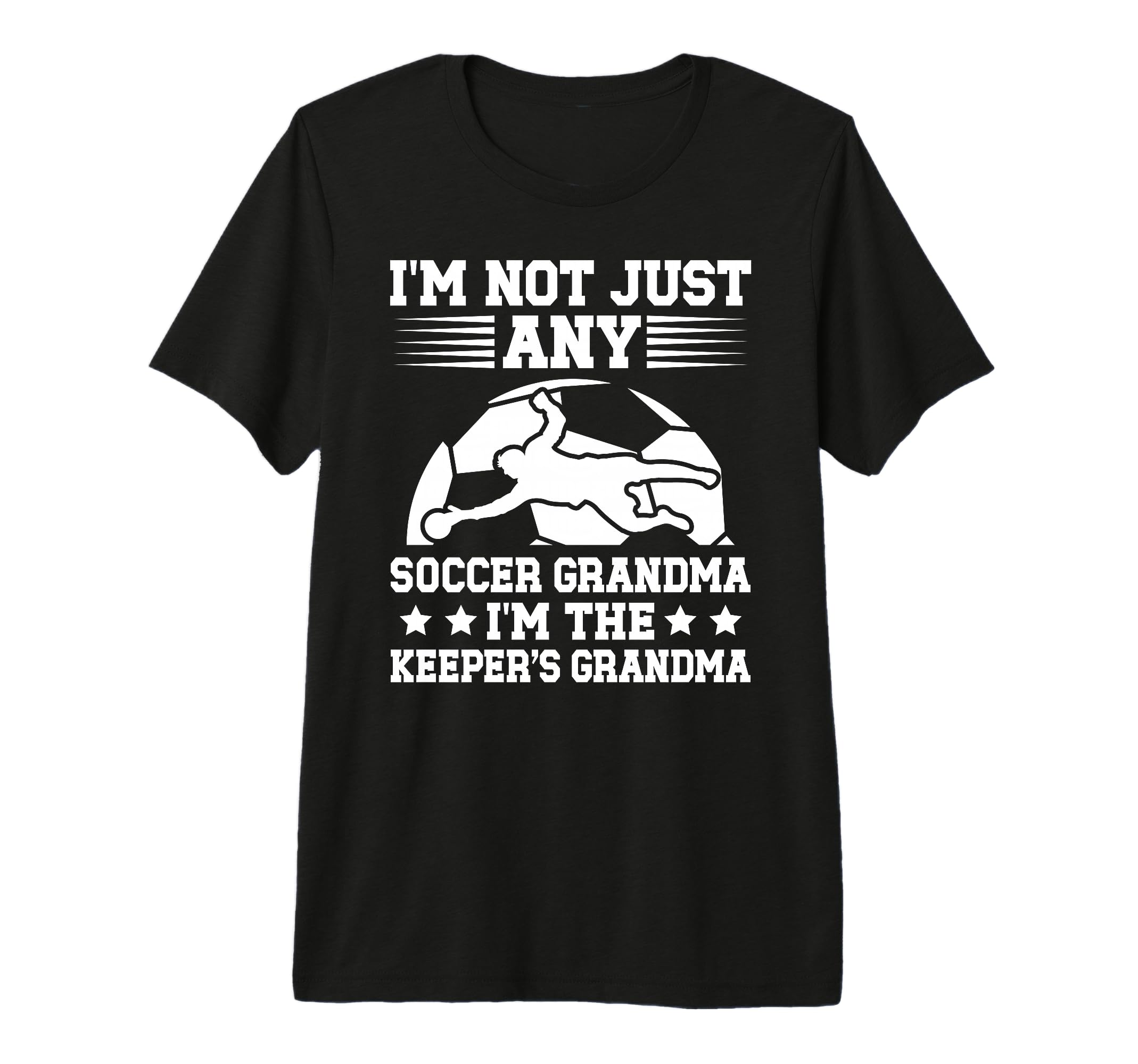 Im Soccer Keeper Grandma Soccer T-Shirt - Aesthetic Graphic for Adults - T-Shirt, Sweatshirt, Hoodie