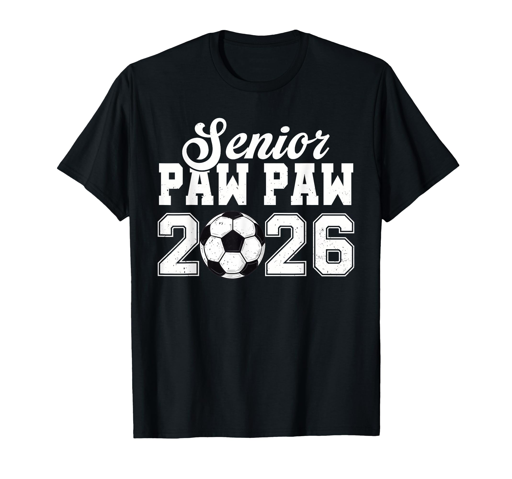 Senior Soccer Paw Paw 2026 Class 2026 T-Shirt - Fun Novelty Design Unisex - T-Shirt, Sweatshirt, Hoodie
