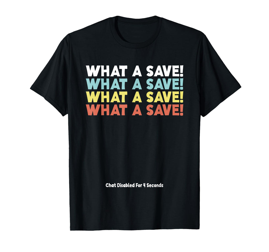 What Save Chat Disabled Soccer T-Shirt - Fun Novelty Design Men Women - T-Shirt, Sweatshirt, Hoodie
