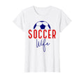 Soccer Wife Soccer Ball Support Soccer T-Shirt - Graphic Print for Adults - T-Shirt, Sweatshirt, Hoodie