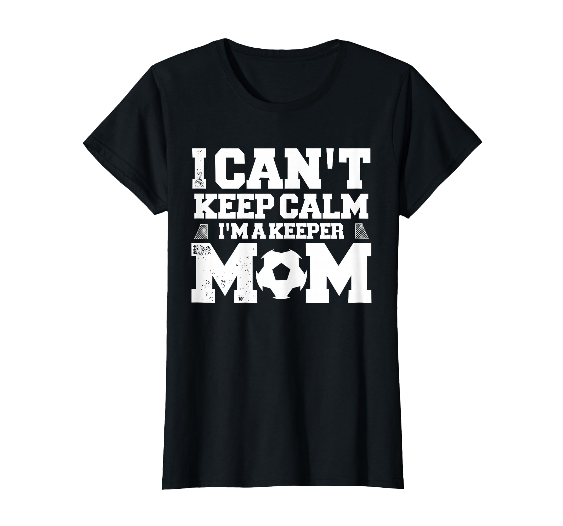 I Cant Keep Calm Im Soccer Goalkeepers T-Shirt - Custom Art Print Unisex - T-Shirt, Sweatshirt, Hoodie