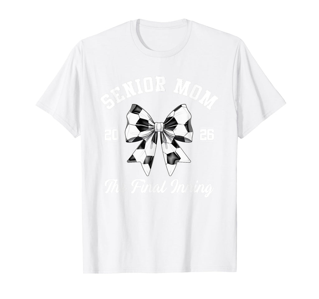 Senior Mom Soccer Class 2025 Final T-Shirt - Unique Graphic Men Women - T-Shirt, Sweatshirt, Hoodie