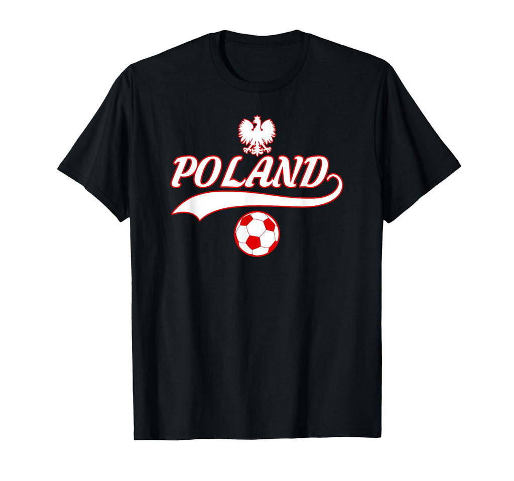 Poland Team World Fan Soccer 2018 T-Shirt - Casual Everyday Wear Men Women - T-Shirt, Sweatshirt, Hoodie