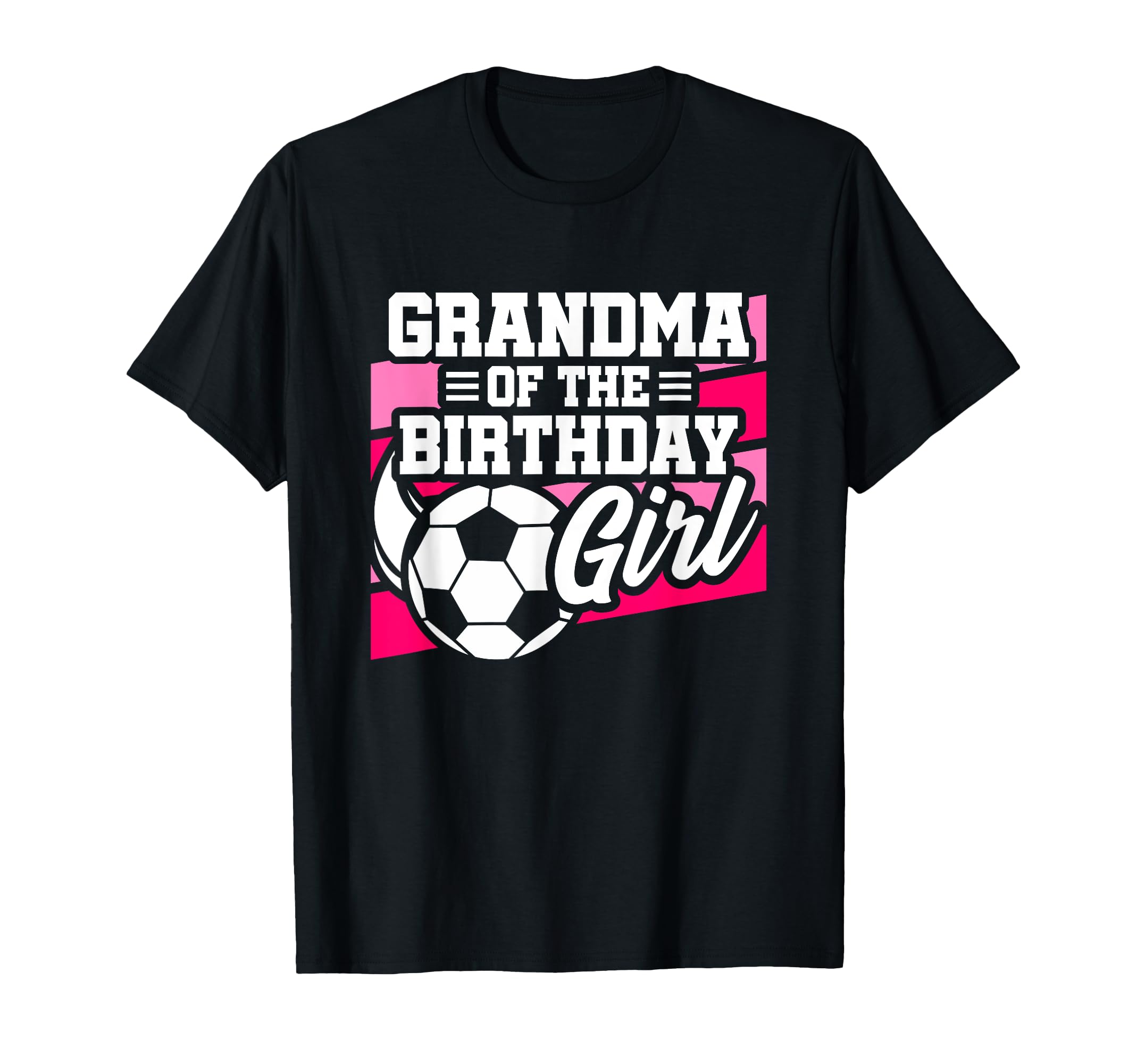 Soccer Birthday Birthday Grandma T-Shirt - Aesthetic Graphic for Adults - T-Shirt, Sweatshirt, Hoodie