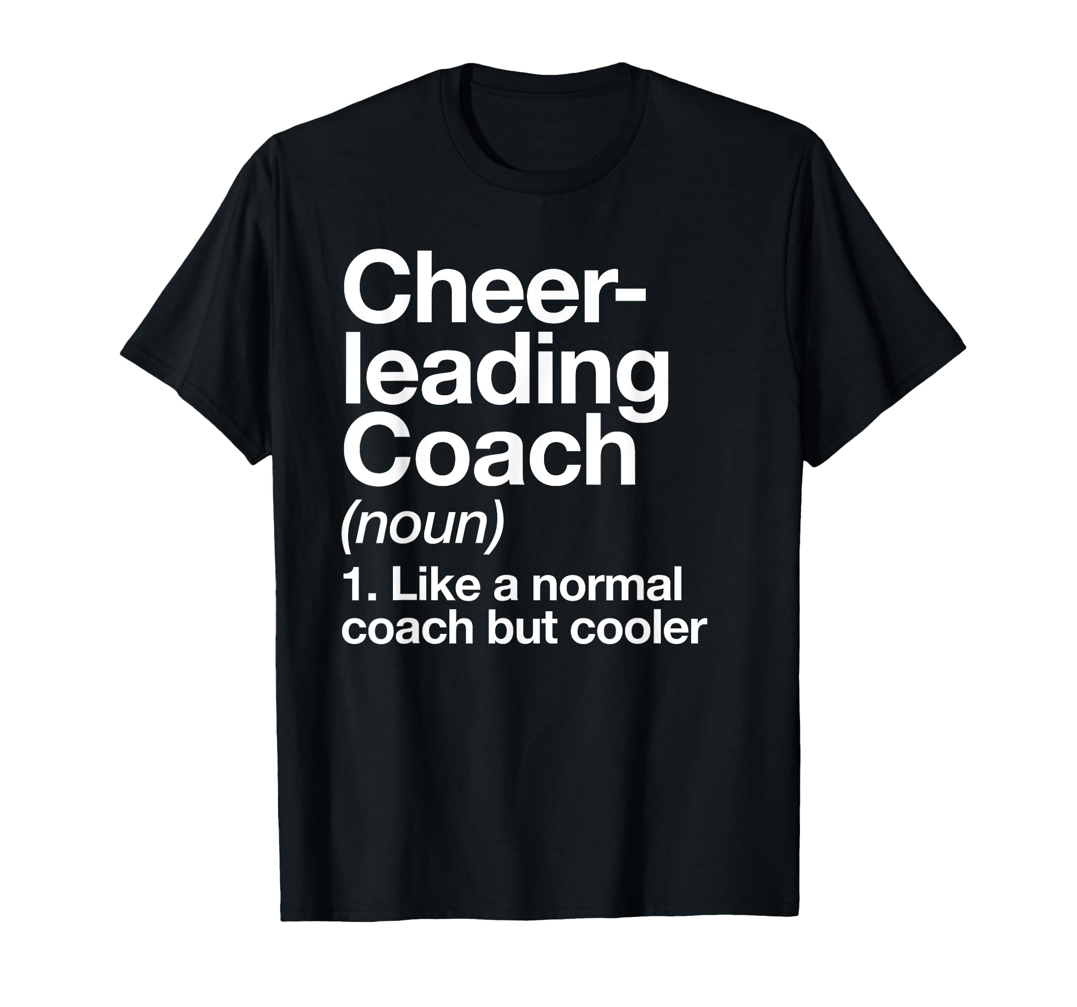 Cheerleading Coach Definition Sports T-Shirt - Trendy Graphic Men Women - T-Shirt, Sweatshirt, Hoodie